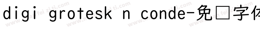 digi grotesk n conde字体转换
